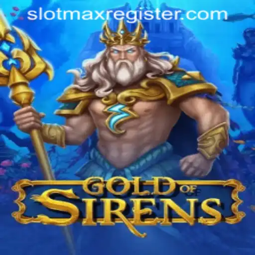 GoldofSirens: Dive Into a Mythical Adventure with SLOTMAX REGISTER